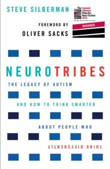 Image for Neurotribes: the legacy of autism and how to think smarter about people who think differently
