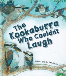 The Kookaburra Who Couldn’t Laugh