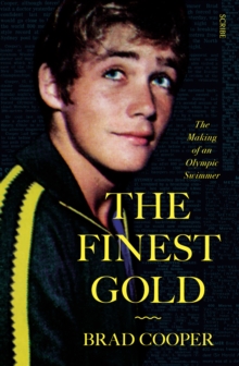 Image for The finest gold: memoirs of an olympic swimmer