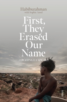 Image for First, they erased our name: a Rohingya speaks