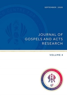 Image for Journal of Gospels and Acts Research. Volume 4