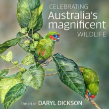 Celebrating Australia’s Magnificent Wildlife: The Art of Daryl Dickson