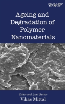 Image for Ageing and Degradation of Polymer Nanomaterials