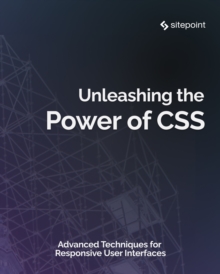 Image for Unleashing the Power of CSS