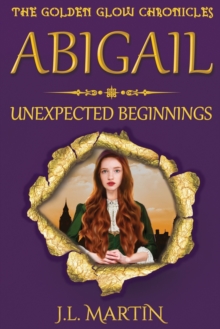 Image for Abigail- Unexpected Beginnings : Series One- Book One