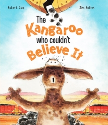 The Kangaroo Who Couldn’t Believe It