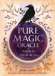 Pure Magic Oracle: Cards for strength, courage and clarity