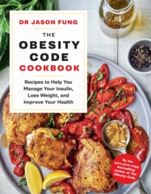 Image for Obesity Code Cookbook: recipes to help you manage your insulin, lose weight, and improve your health