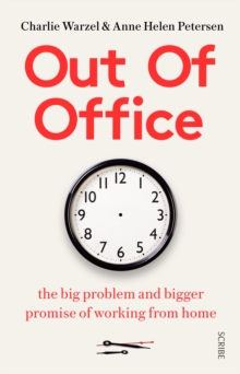 Image for Out of Office: the big problem and bigger promise of working from home