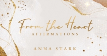 Image for From the Heart : Affirmations