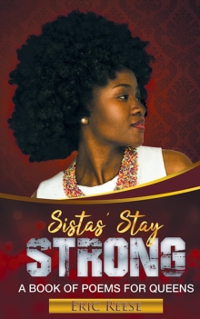 Image for Sistas Stay Strong : A Book of Poems for Queens