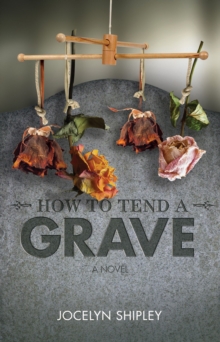 Image for How to Tend a Grave