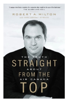 Image for Straight from the Top: The Truth About Air Canada