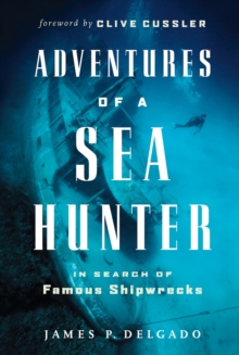 Image for Adventures of a Sea Hunter: In Search of Famous Shipwrecks