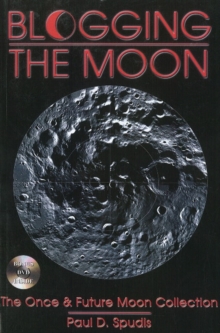 Image for Blogging the Moon : The Once & Future Moon Collection