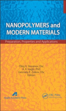 Image for Nanopolymers and modern materials  : preparation, properties and applications