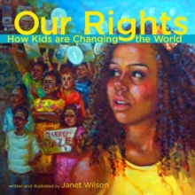 Image for Our Rights : How Kids Are Changing the World