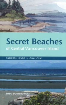 Image for Secret veaches of central Vancouver Island  : Campbell River to Qualicum