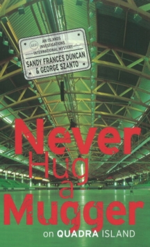 Image for Never hug a mugger on Quadra Island