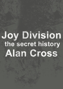 Image for Joy Division: the secret history