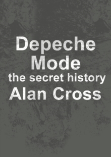 Image for Depeche Mode: the secret history