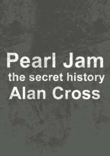 Image for Pearl Jam: the secret history