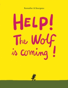 Image for Help! The Wolf is Coming!