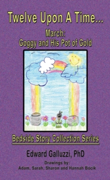 Image for Twelve Upon A Time... March : Goggy And His Pot Of Gold, Bedside Story Collection Series