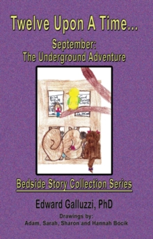 Image for Twelve Upon A Time... September : The Underground Adventure, Bedside Story Collection Series