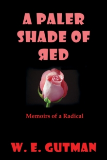 Image for Paler Shade Of Red : Memoirs Of A Radical