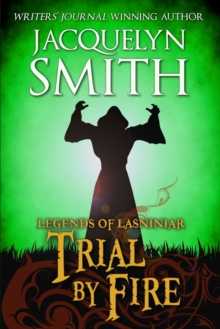 Image for Legends of Lasniniar : Trial by Fire