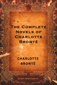 Image for The Complete Novels of Charlotte Bronte