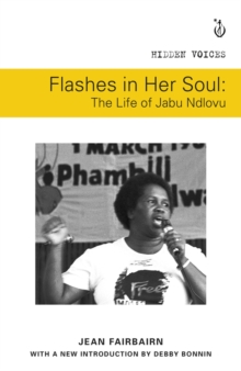 Image for Flashes in her soul, the life of Jabu Ndlovu