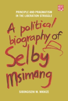 Political Biography of Selby Msimang