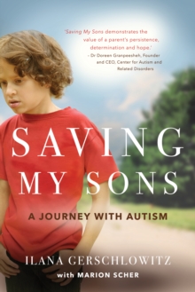 Image for Saving My Sons : A Journey with Autism