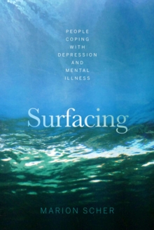 Image for Surfacing : People Coping with Depression and Mental Illness