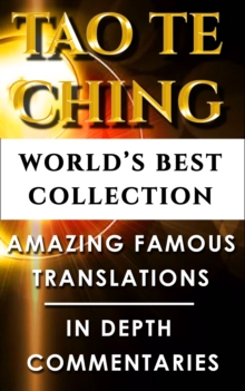 Image for Tao Te Ching & Taoism For Beginners - World's Best Collection: Taoist Expert Translations and Explanations For Beginners to Advanced Levels For Easy Understanding Of The Dao De Jing