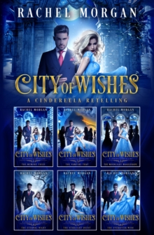 Image for City of Wishes: The Complete Cinderella Story