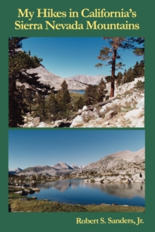 Image for My Hikes in California's Sierra Nevada Mountains