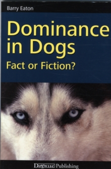 Image for Dominance in Dogs: Fact or Fiction?