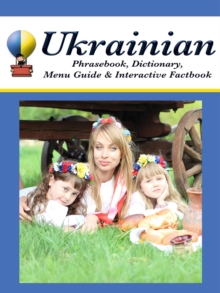 Image for Ukrainian Phrasebook, Dictionary, Menu Guide &amp; Interactive Factbook