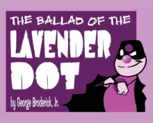Image for The Ballad Of The Lavender Dot