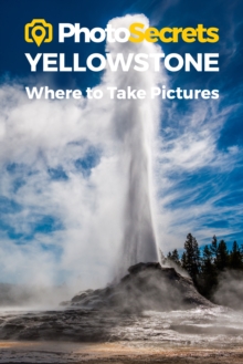 Image for Photosecrets Yellowstone National Park