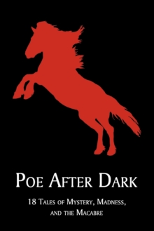 Image for Poe After Dark : 18 Tales of Mystery, Madness, and the Macabre