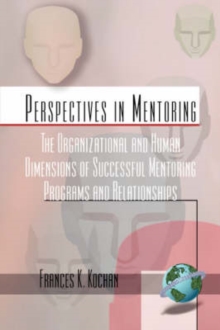 Image for The organizational and human dimensions of mentoring across diverse settings