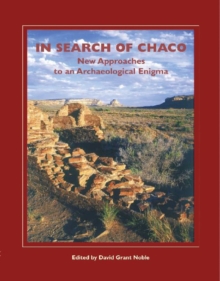 Image for In Search of Chaco : New Approaches to an Archaeological Enigma