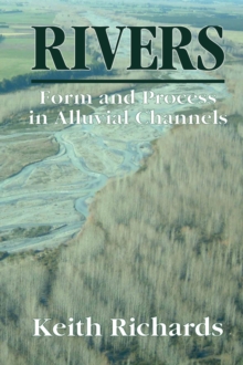 Image for Rivers : Form and Process in Alluvial Channels