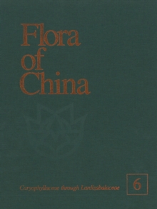 Image for Flora of China, Volume 6 - Caryophyllaceae through Lardizabalaceae