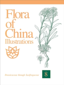 Image for Flora of China Illustrations, Volume 8 - Brassicaceae through Saxifragaceae