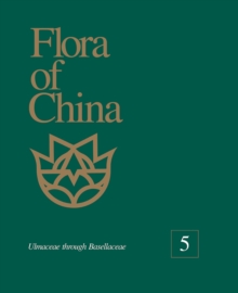 Image for Flora of China, Volume 5 - Ulmaceae through Basellaceae